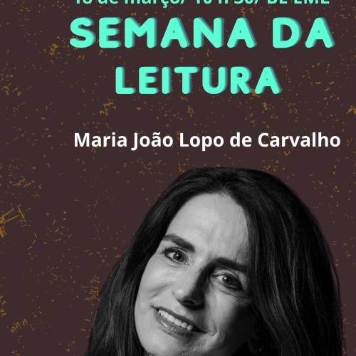 Maria João Lopo de Carvalho – Semana da Leitura